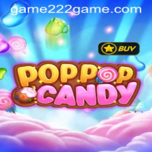 Discover the Exciting World of POPPOPCANDY with 222Game